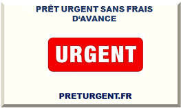 PRÊT URGENT SANS FRAIS D'AVANCE 2025